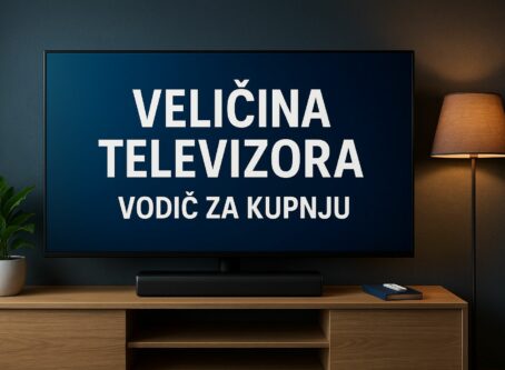 Vodič za veličinu televizora 2025 - koliko velik TV trebate